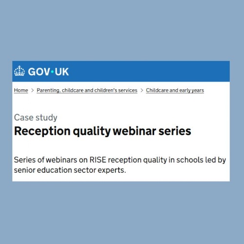 Reception Quality Webinar Series for Early Years and Primary Schools